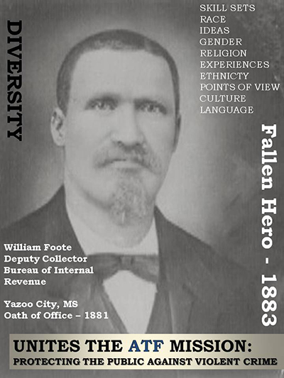 Image of Bureau of Internal Revenue Deputy Collector Wiiliam Foote who served in Yazoo City, Mississippi.  He took the oath of office in 1881.  Died in 1883.  
