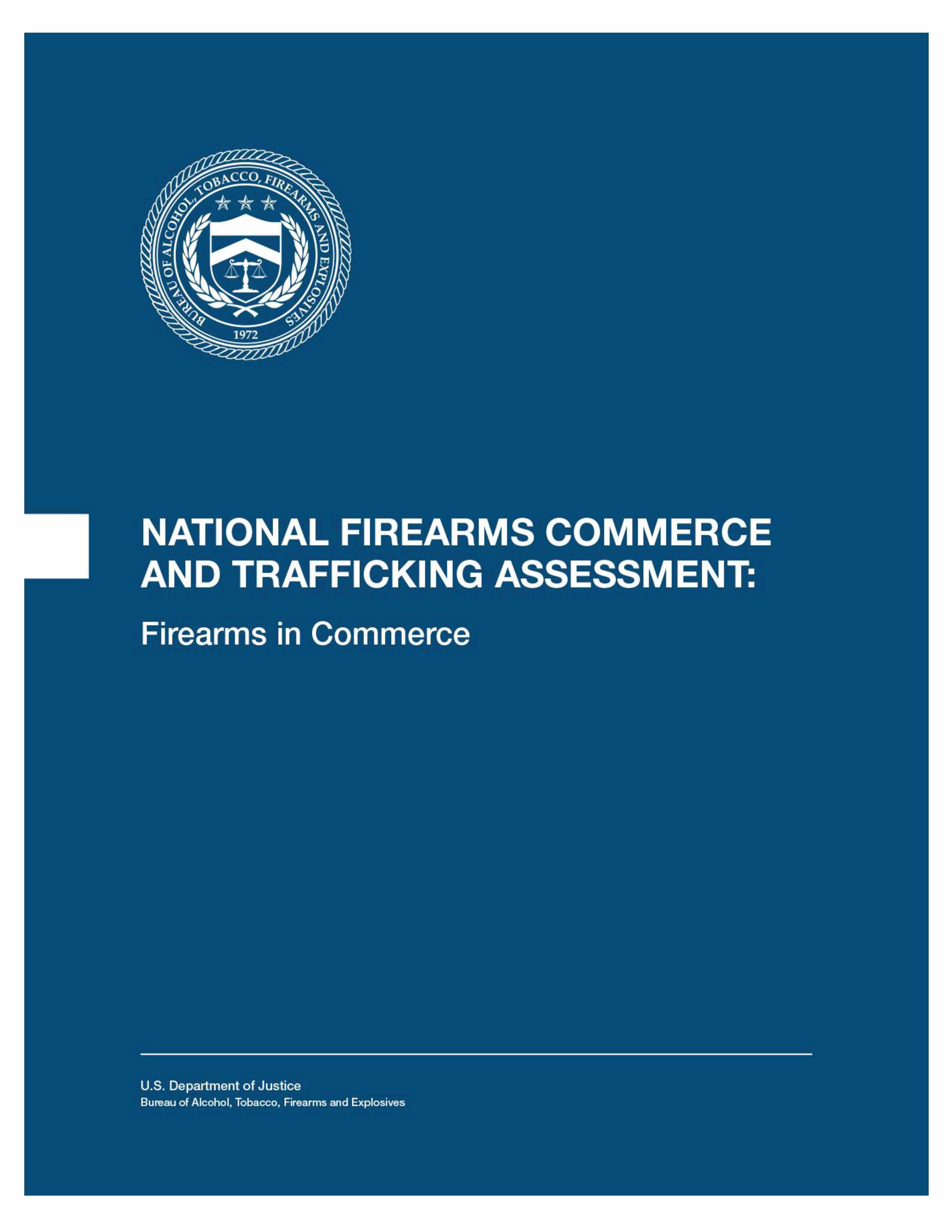 Cover of the National Firearms Commerce and Trafficking Assessment (NFCTA): Firearms in Commerce - Volume One