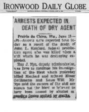 Image of newspaper article from Ironwood Daily Globe, dated June 13, 1932, with headline: Arrests Expected in Death of Dry Agent