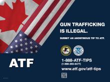 Anti-firearms trafficking campaign poster featuring the Canadian and U.S. flags 