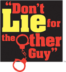 Don't Lie for the Other Guy Logo