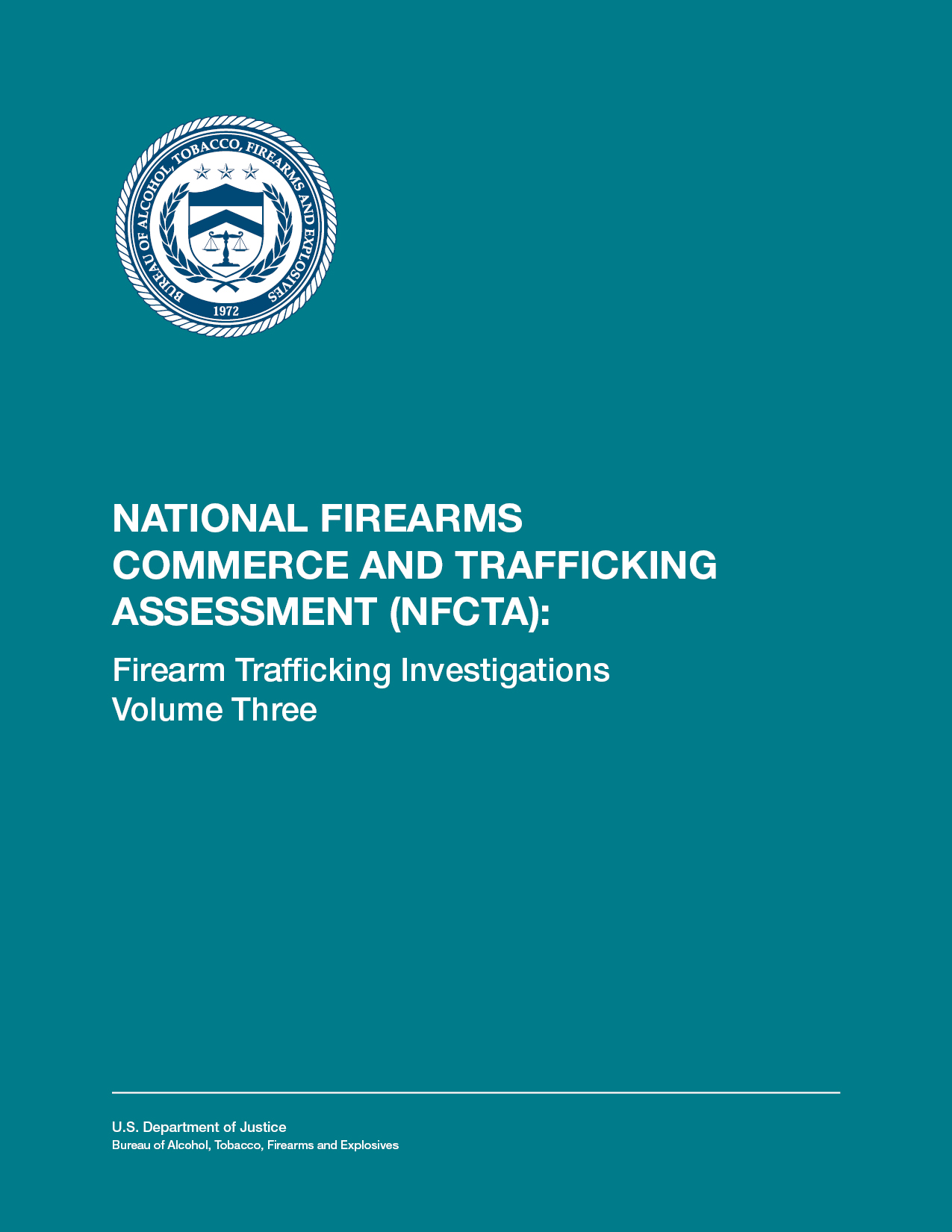 Cover of the National Firearms Commerce and Trafficking Assessment (NFCTA): Crime Guns - Volume III
