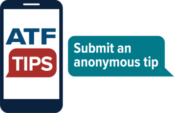 ATF Tips - Submit an Anonymous Tip