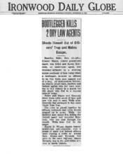 Image of newspaper article in Ironwood Daily Globe, with headline: Bootlegger Kills 2 Dry Law Agents