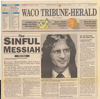 Part one of the Waco Tribune-Herald news series "The Sinful Messiah." 
